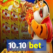 10.10 bet